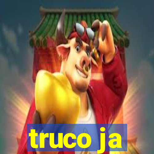 truco ja